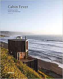 Cabin Fever: Enchanting Cabins, Shacks, and Hideaways     Hardcover – November 16, 2021 | Amazon (US)