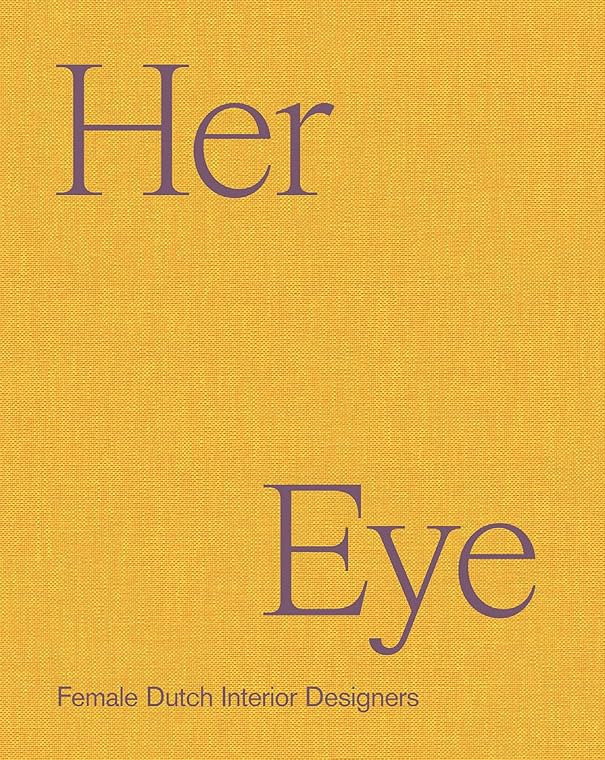 Her Eye: Female Dutch Interior Designers | Amazon (US)