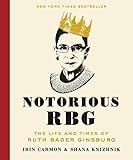 Notorious RBG: The Life and Times of Ruth Bader Ginsburg     Hardcover – October 27, 2015 | Amazon (US)
