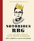 Notorious RBG: The Life and Times of Ruth Bader Ginsburg     Hardcover – October 27, 2015 | Amazon (US)