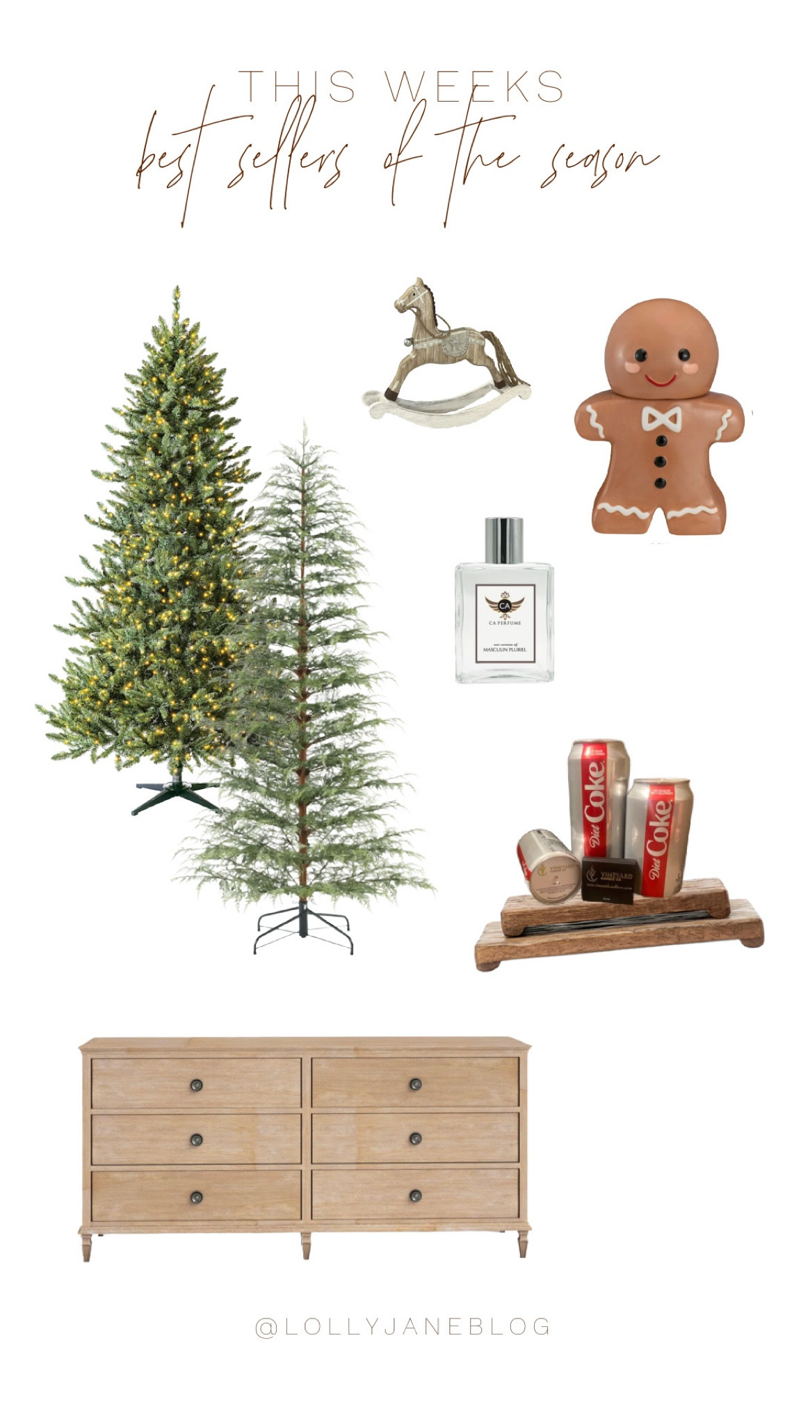 This weeks best sellers of the season! 🎄

This weeks best sellers include the cutest gingerbread man cookie jar that is perfect for this jolly Christmas season, which goes perfectly with this wooden rocking horse, and of course these fun flickering Christmas trees! From wayfair we have this dresser that is ON SALE! It is e perfect shade to match any vibe in any room. Wooden stands with Diet Coke candles made of real Diet Coke cans are the perfect stocking stuffer for your Diet Coke lovers! Men’s cologne is another perfect stocking stuffer for any special man in your life. 

#LTKHoliday #LTKGiftGuide #LTKSeasonal