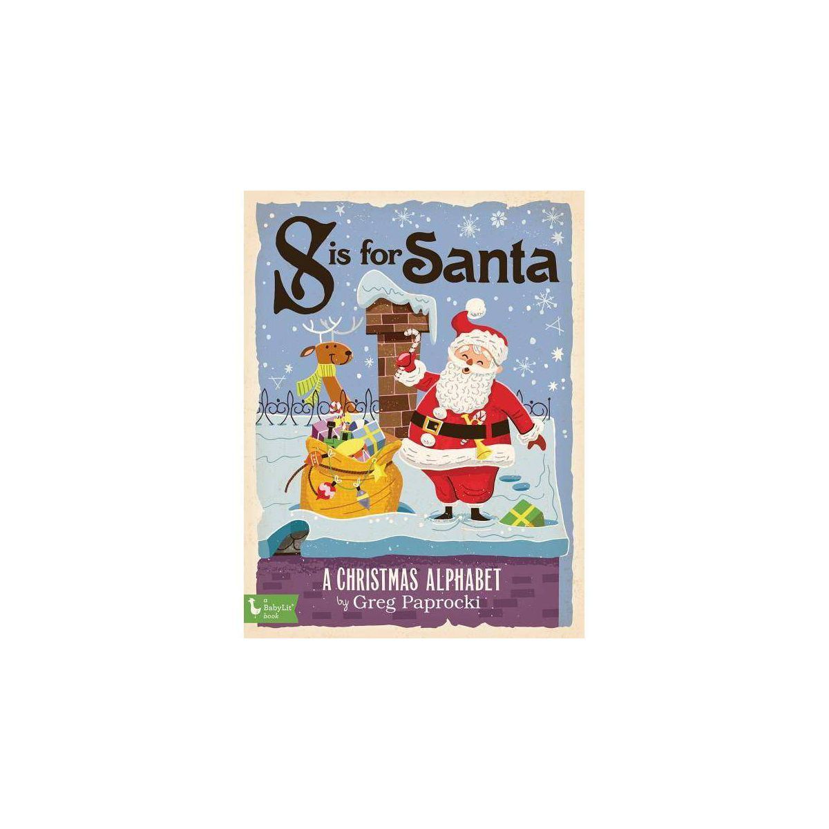S Is for Santa : A Christmas Alphabet (Hardcover) (Greg Paprocki) | Target