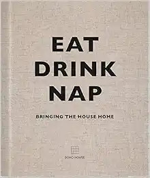 Eat Drink Nap: Bringing the House Home    Hardcover – September 1, 2014 | Amazon (US)