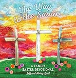 The Way to the Savior: A Family Easter Devotional | Amazon (US)
