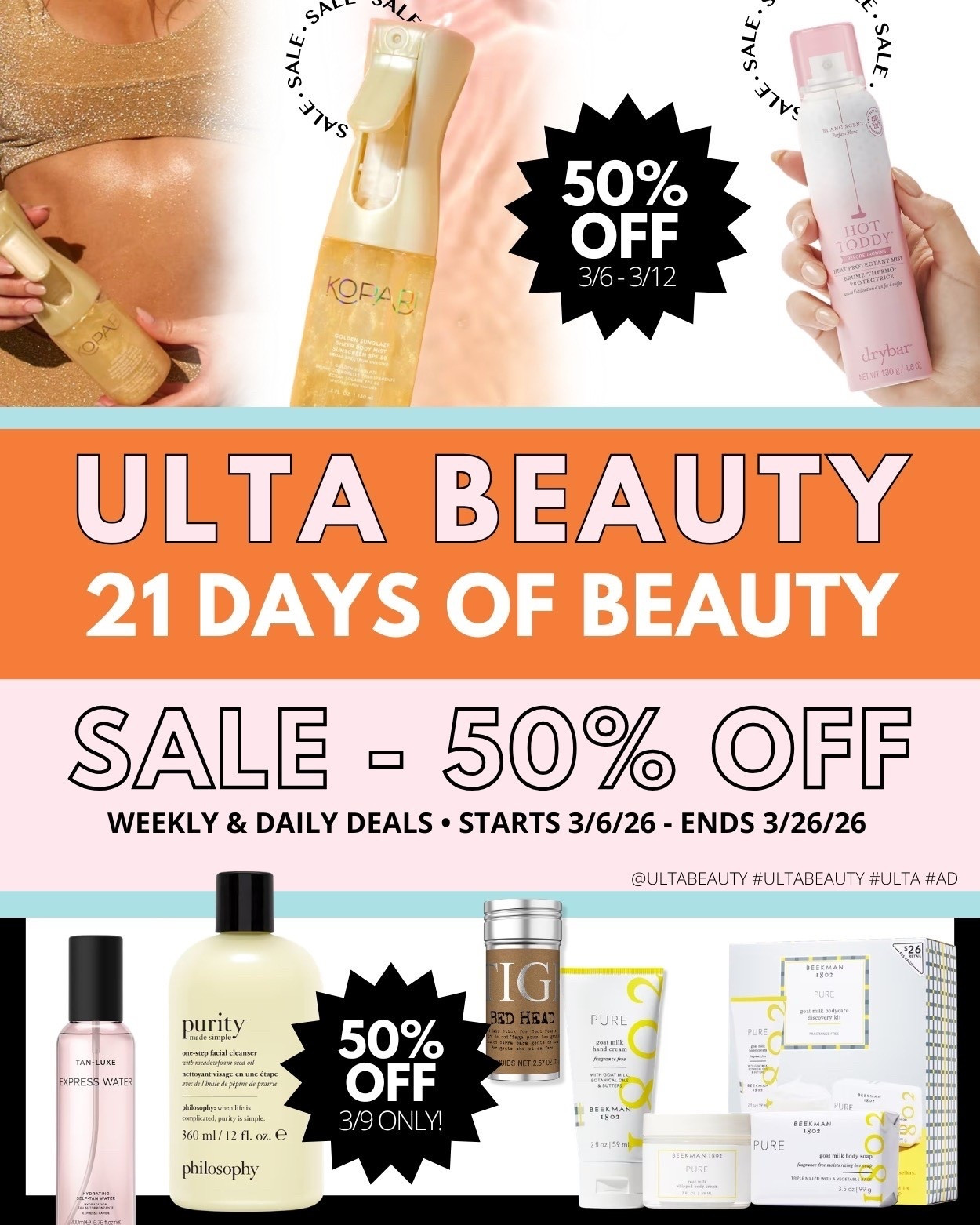 @ULTA Beauty ultabeauty  💄✨ The deals just keep getting better! The Ulta Beauty 21 Days of Beauty Sale is in full swing (3/6–3/26) and this collage is your cheat sheet for what to grab 👀🛍️
Here’s what you can score for 50% OFF:
✨ 50% OFF 3/6–3/12:
 • Hot Toddy Heat Protectant Mist
 • Golden Sunglaze Sheer Body Mist Sunscreen SPF 50
🔥 50% OFF 3/9 ONLY:
 • Express Water Hydrating Self-Tan Water
 • Hydrating Express Self-Tan Mousse
 • Purity Made Simple One-Step Facial Cleanser
 • Pure Goat Milk Bodycare Discovery Kit
 • Hair Wax Stick Strong Hold
Daily 50% off drops + week-long steals...grab your favorites on sale NOW! 👇✨ 

 #ad #ultabeauty #ulta #beautydeals #21daysofbeauty #LTKbeauty #LTKSeasonal #LTKsalealert