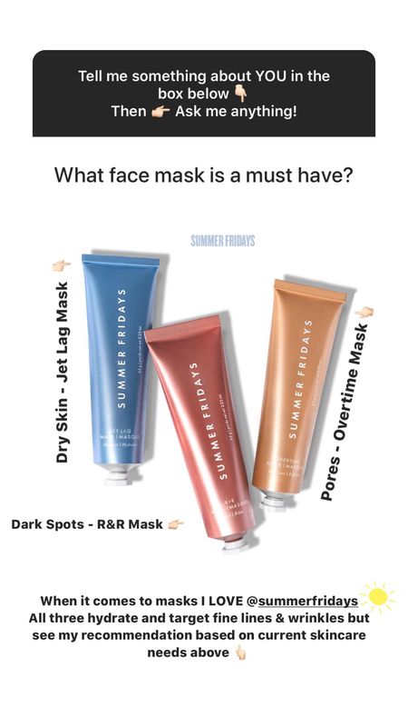 Q: What face mask is a must have? 
A: When it comes to masks I LOVE @summerfridays All three hydrate and target fine lines & wrinkles but see my recommendation based on current skincare needs above 

Summer Fridays | jet lag mask | Overtime mask | R+R mask | skincare | repair | face mask | Sephora

#LTKbeauty #LTKfindsunder100 #LTKSpringSale