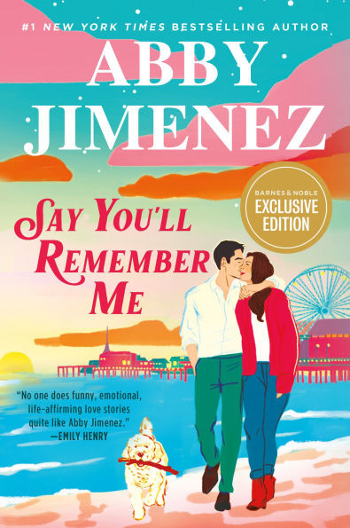 Say You'll Remember Me (B&N Exclusive Edition) | Barnes & Noble