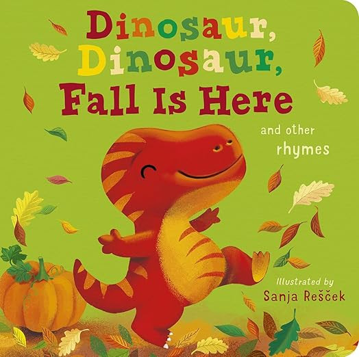 Dinosaur, Dinosaur, Fall Is Here | Amazon (US)