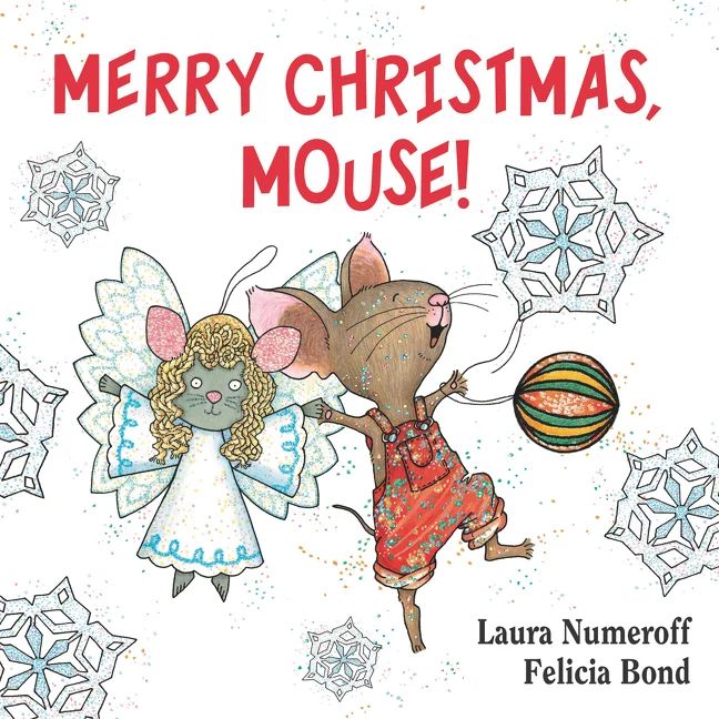 If You Give...: Merry Christmas, Mouse! (Board book) | Walmart (US)