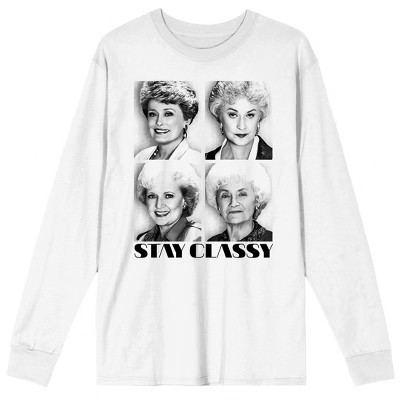 Golden Girls Stay Classy Men's White Long Sleeve Tee-XXL | Target