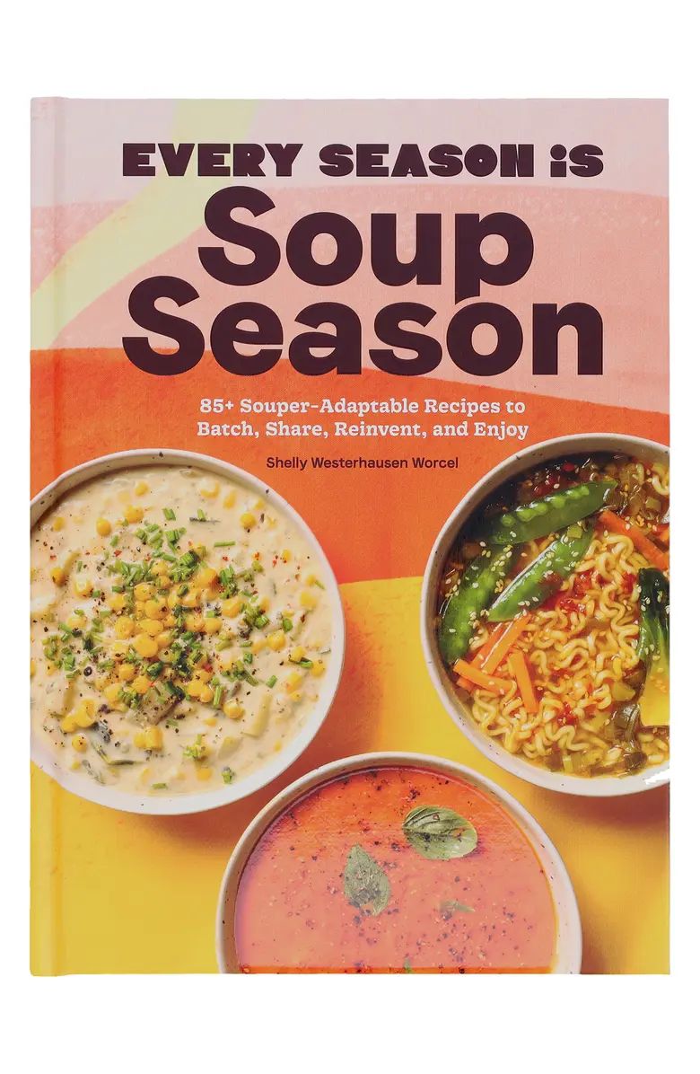 Chronicle Books 'Every Season Is Soup Season' Cookbook | Nordstrom | Nordstrom