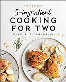 5-Ingredient Cooking for Two: 100+ Recipes Portioned for Pairs    Paperback – June 9, 2020 | Amazon (US)