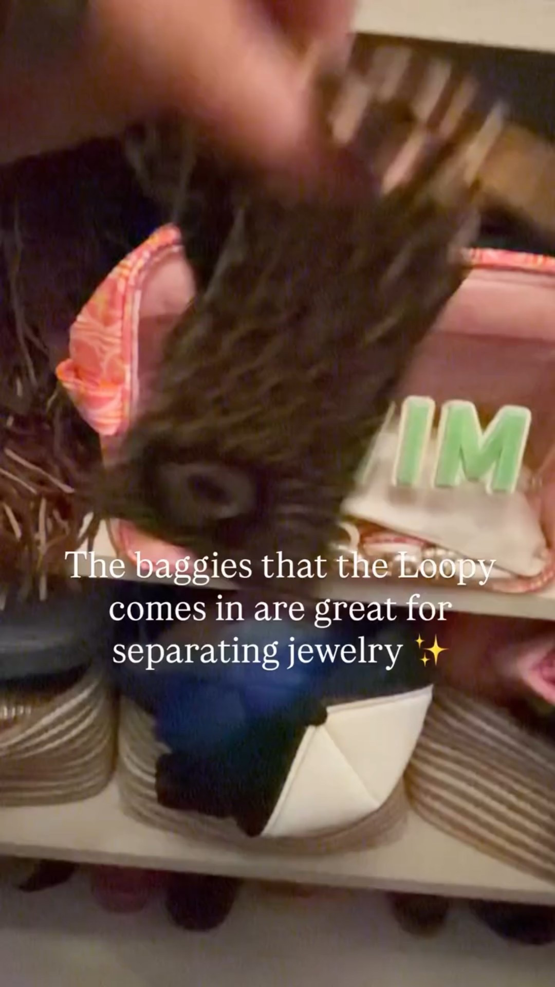 The baggies that the Loopy comes in are great for separating jewelry ✨