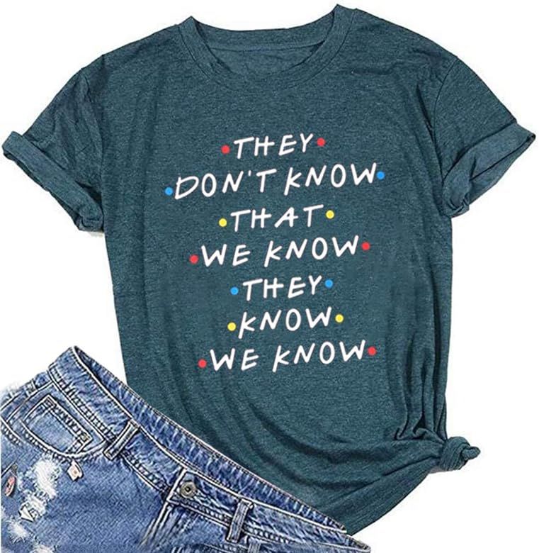 Friends Shirt They Don't Know T-Shirt for Women Letters Print Friends TV Show Graphic Tees Tops | Amazon (US)