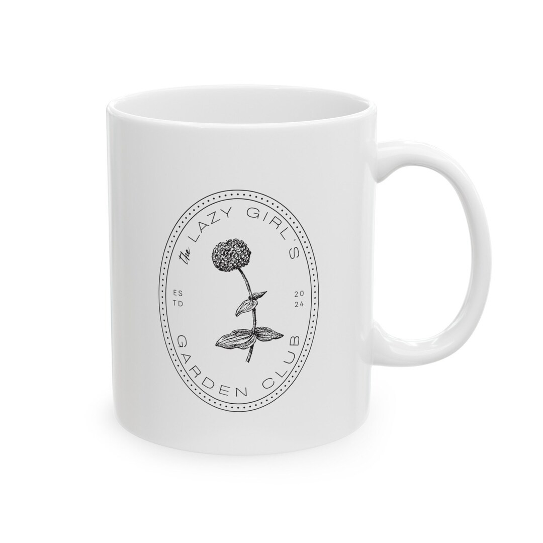 Lazy Girl's Garden Club Ceramic Mug, 11oz - Etsy | Etsy (US)