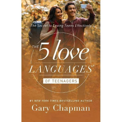 The 5 Love Languages of Teenagers - by  Gary Chapman (Paperback) | Target