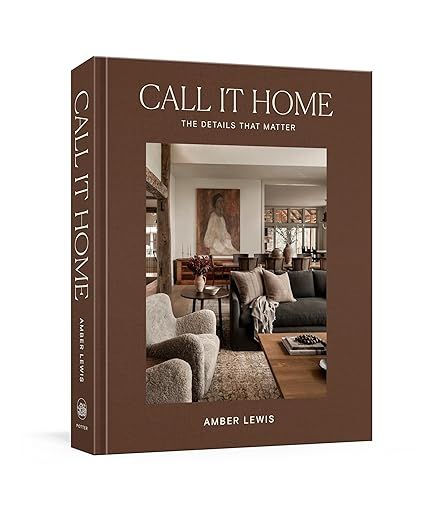 Call It Home: The Details That Matter     Hardcover – October 17, 2023 | Amazon (US)