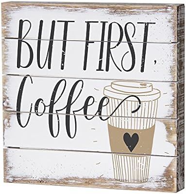 Sincere Surroundings PET1108 But First Coffee 6 x 6 White | Amazon (US)