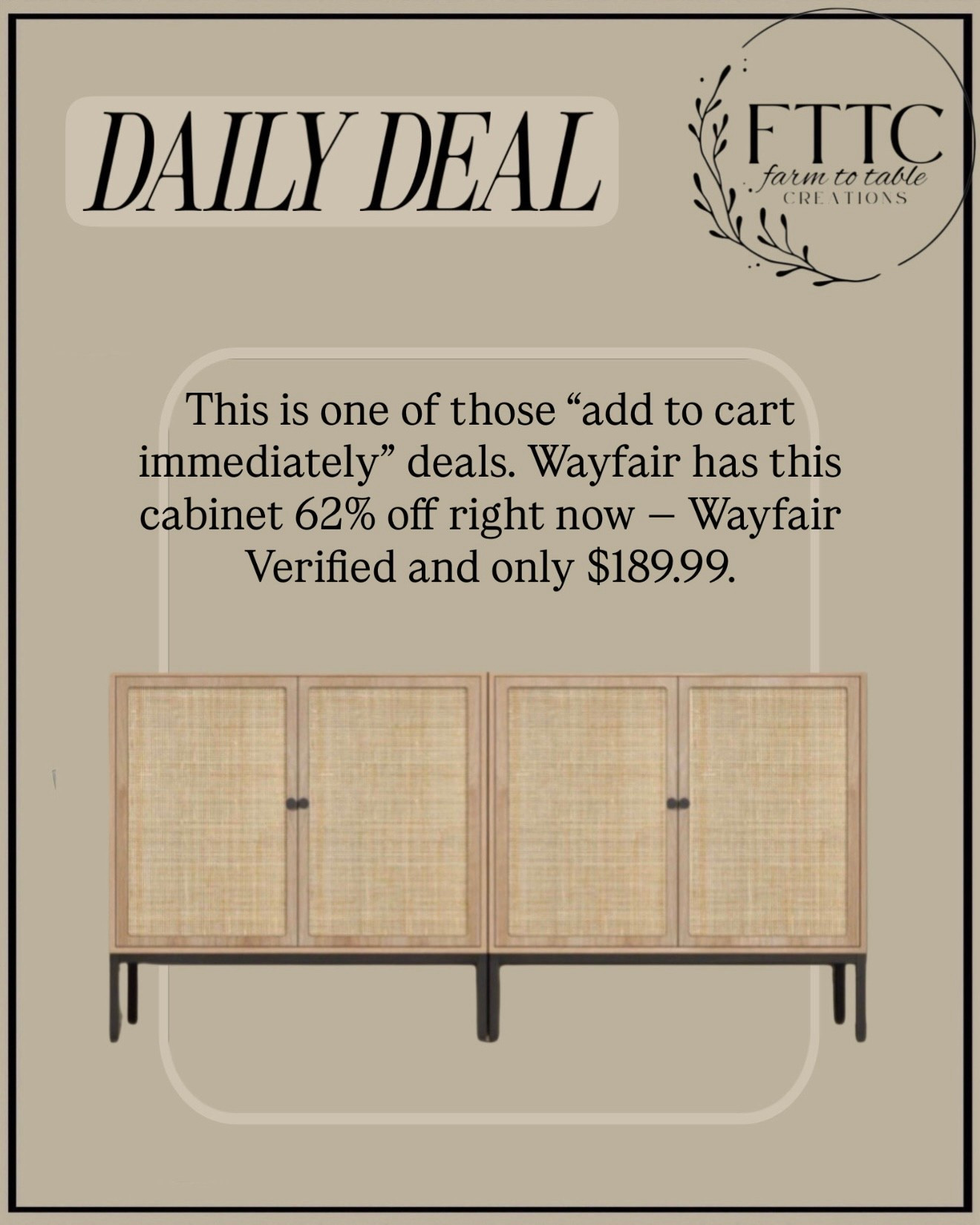 Wayfair Cane Door Storage Cabinet — 62% Off Daily Deal

Follow @farmtotablecreations on Instagram for more home styling ideas and daily deals.

This is one of those “add to cart immediately” deals. Wayfair has this beautiful cane door cabinet 62% off right now — Wayfair Verified and only $189.99. The warm wood finish paired with woven cane doors and sleek black legs gives it a designer look that works in so many spaces.

Use it in a dining room for extra storage, style it in an entryway, or place it in a living room as a media cabinet. It’s a versatile piece that adds texture and warmth while helping keep things organized.

#sideboard #storagecabinet #entrywayfurniture #livingroomfurniture #diningroomstorage #caneaccent #wayfairfinds

#LTKSaleAlert #LTKHome