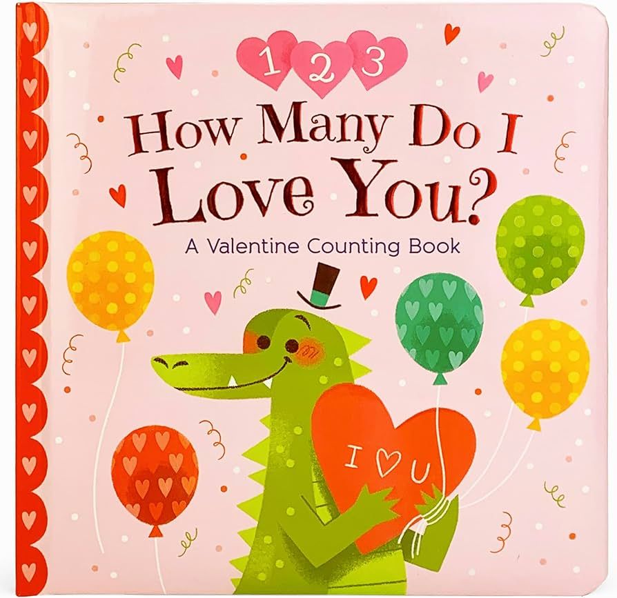 How Many Do I Love You? A Valentine Counting Padded Picture Board Book, Ages 1-5 ( ) | Amazon (US)