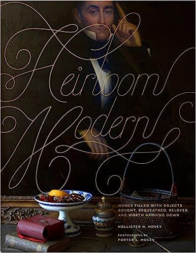 Heirloom Modern: Homes filled with objects bought, bequeathed, beloved, and worth handing down
  ... | Amazon (US)