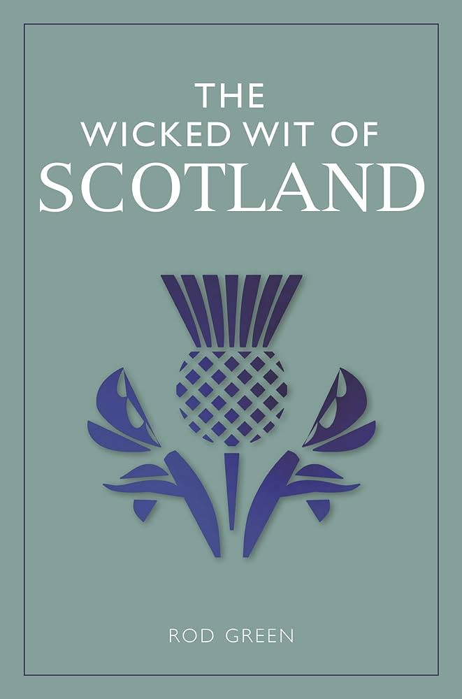 The Wicked Wit of Scotland | Amazon (US)