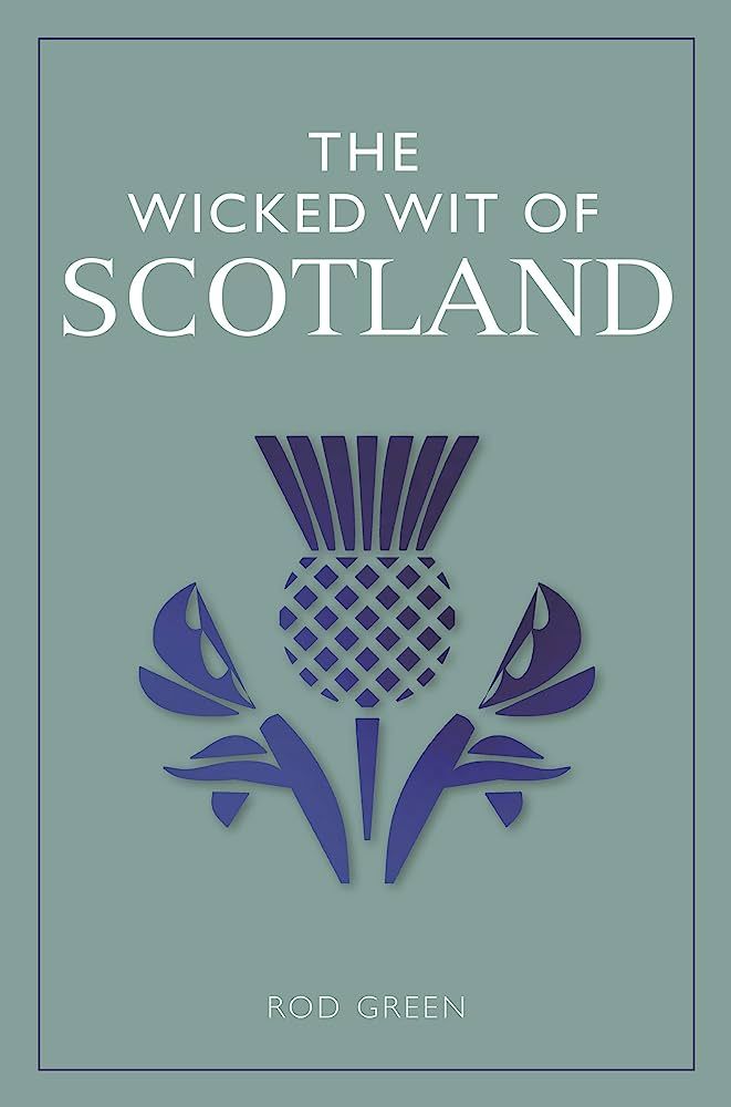The Wicked Wit of Scotland | Amazon (US)