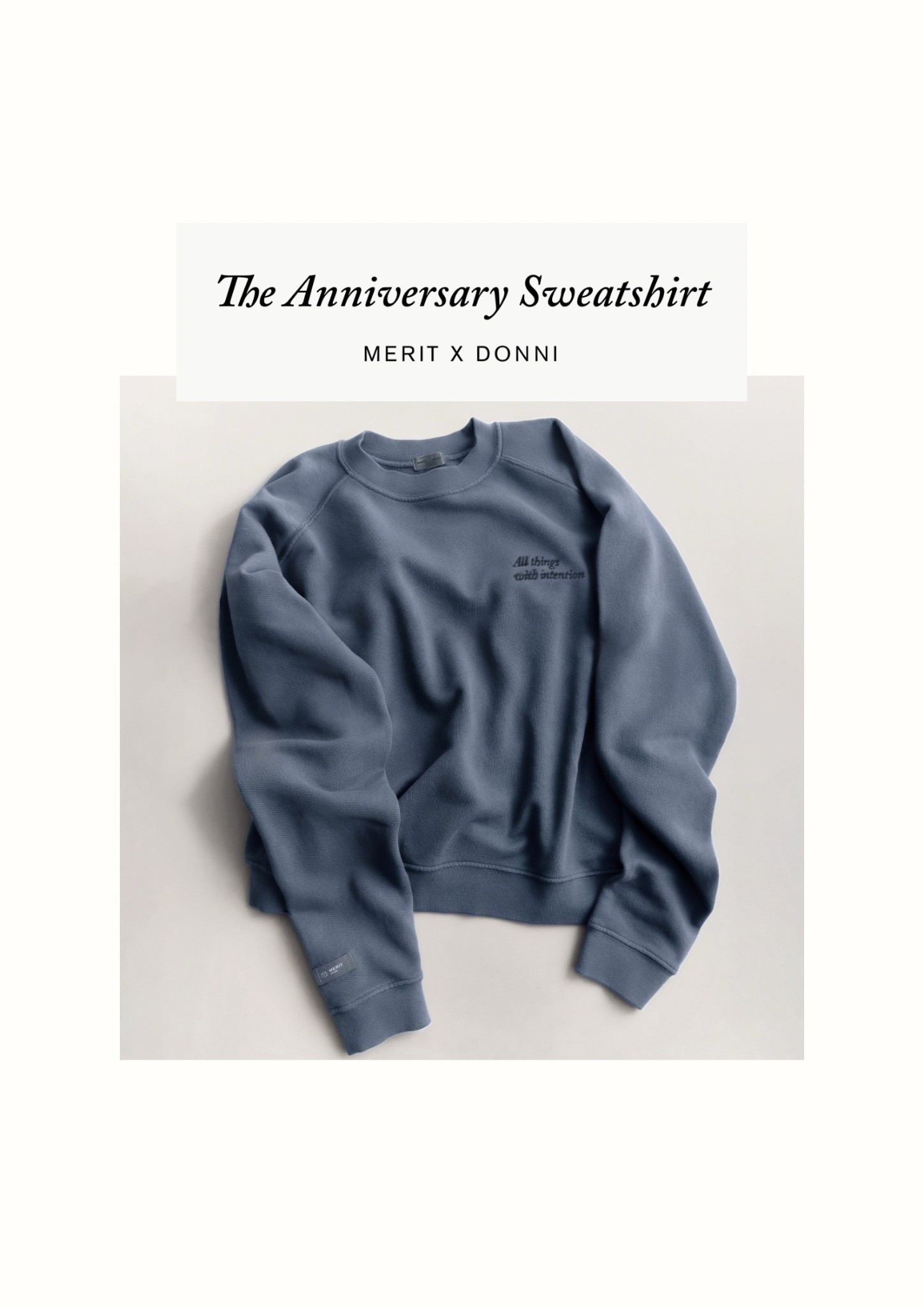 The anniversary sweatshirt by Merit x Donni. Their signature blue is so pretty !
Get it before it’s gone 😍 #ltklimitededition #ltkmerit 

#LTKwinter #LTKeurope