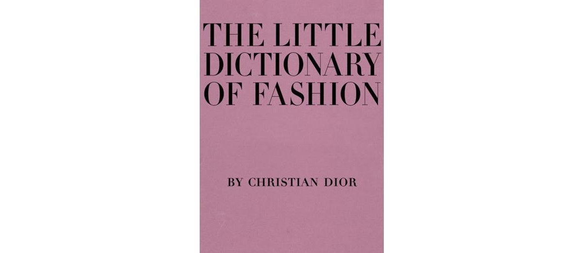 The Little Dictionary of Fashion - A Guide to Dress Sense for Every Woman by Christian Dior | Macy's