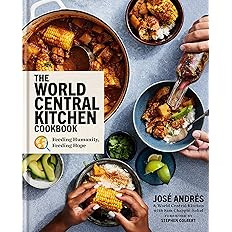 The World Central Kitchen Cookbook: Feeding Humanity, Feeding Hope | Amazon (US)