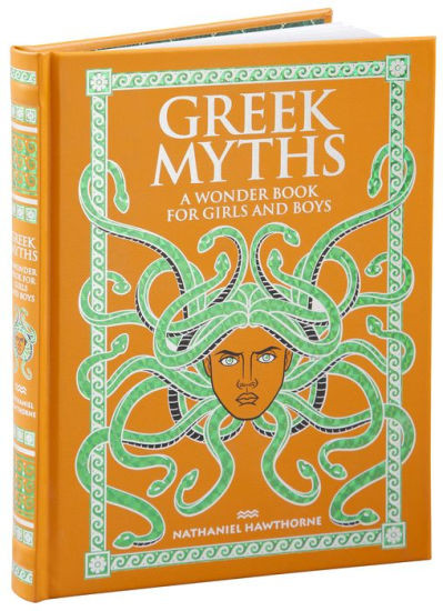 Greek Myths: A Wonder Book for Girls and Boys (Barnes & Noble Collectible Editions) | Barnes & Noble