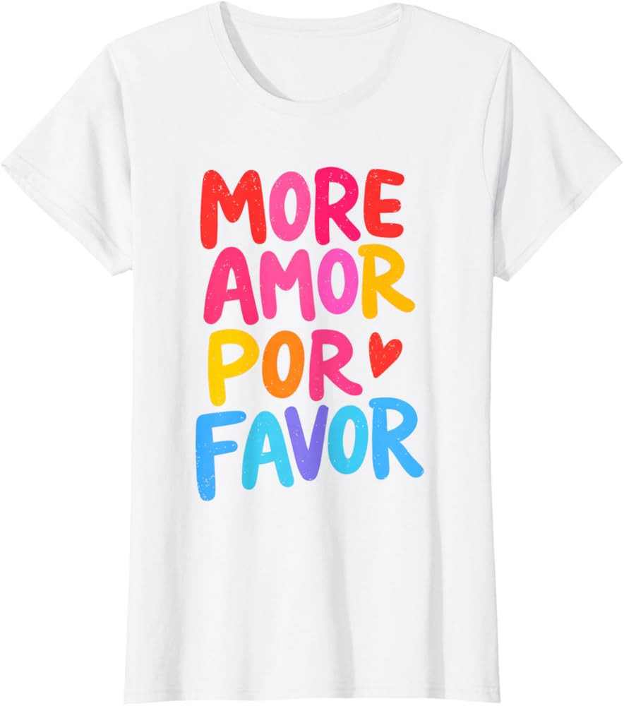Spring Break Funny More Amor Por Favor T-Shirt | Amazon (US)