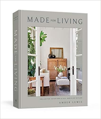 Made for Living: Collected Interiors for All Sorts of Styles (CLARKSON POTTER)



Hardcover – I... | Amazon (US)