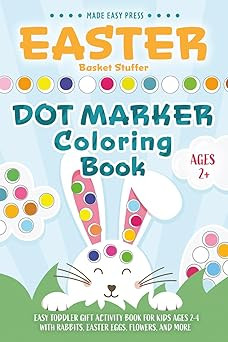 Easter Basket Stuffers Dot Marker Coloring Book: Easy Toddler Gift Activity Book for Kids Ages 2-... | Amazon (US)