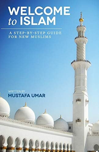 Welcome to Islam: A Step-by-Step Guide for New Muslims | Amazon (US)