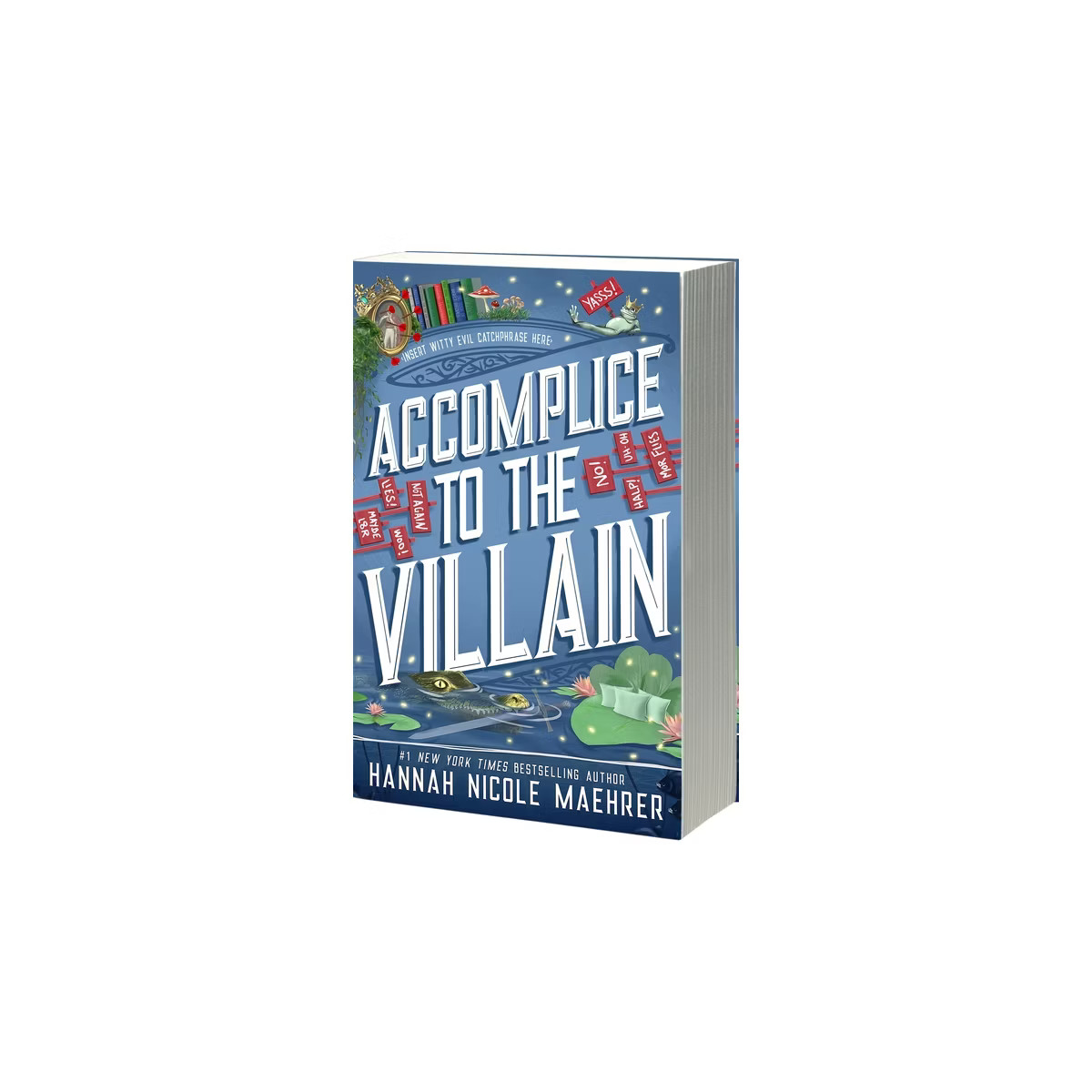 Accomplice to the Villain - (Assistant and the Villain) by  Hannah Nicole Maehrer (Paperback) | Target