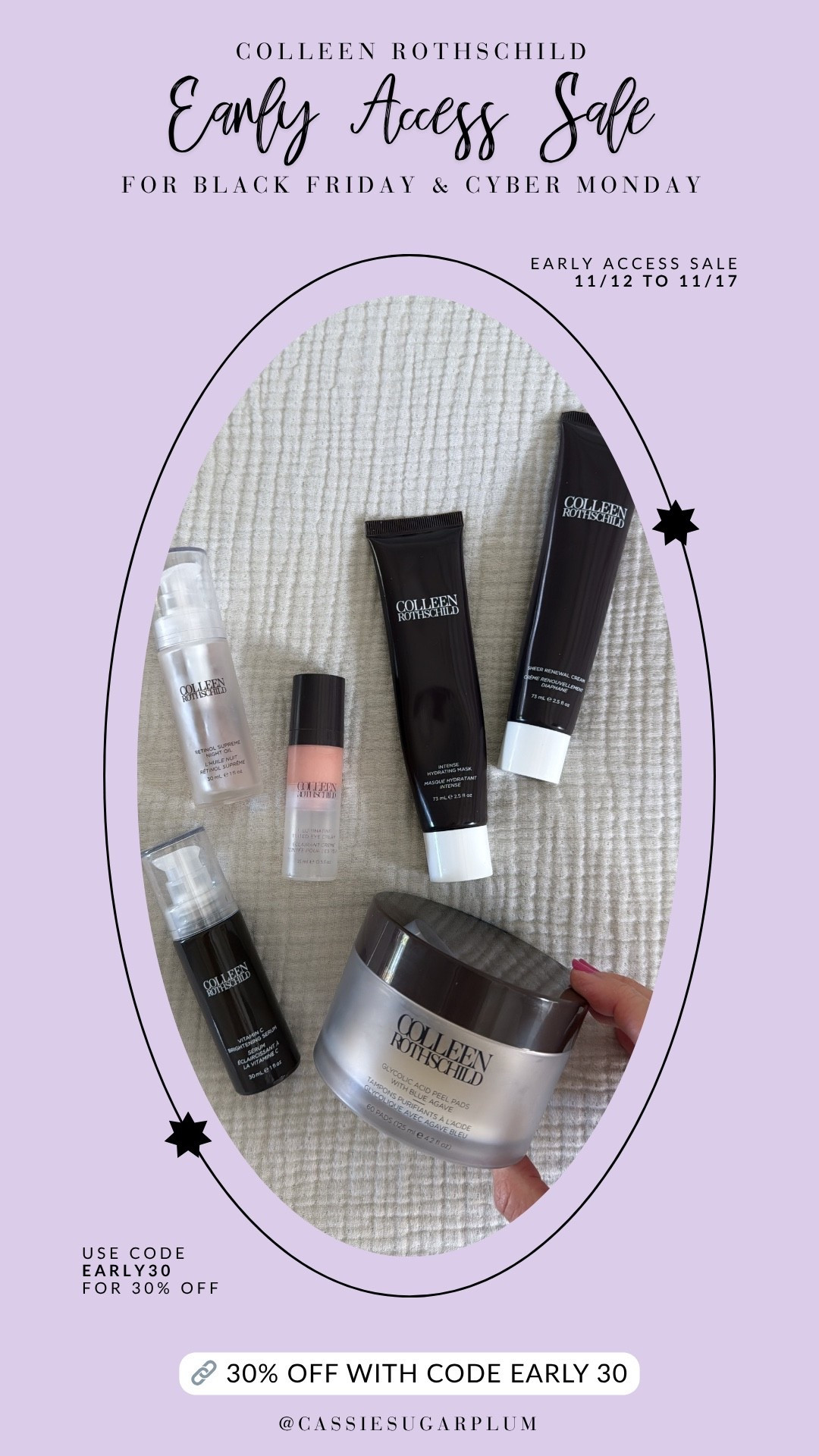Get early access to the Colleen Rothschild Black Friday Cyber Monday sale until 11/17! Use code EARLY30 for 30% off all my skincare faves.

#LTKCyberWeek #LTKOver40 #LTKBeauty