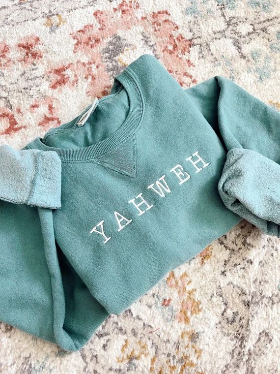 YAHWEH Embroidered Sweatshirt || Embroidered Christian Sweatshirt || Christian Apparel || YAHWEH ... | Etsy (US)