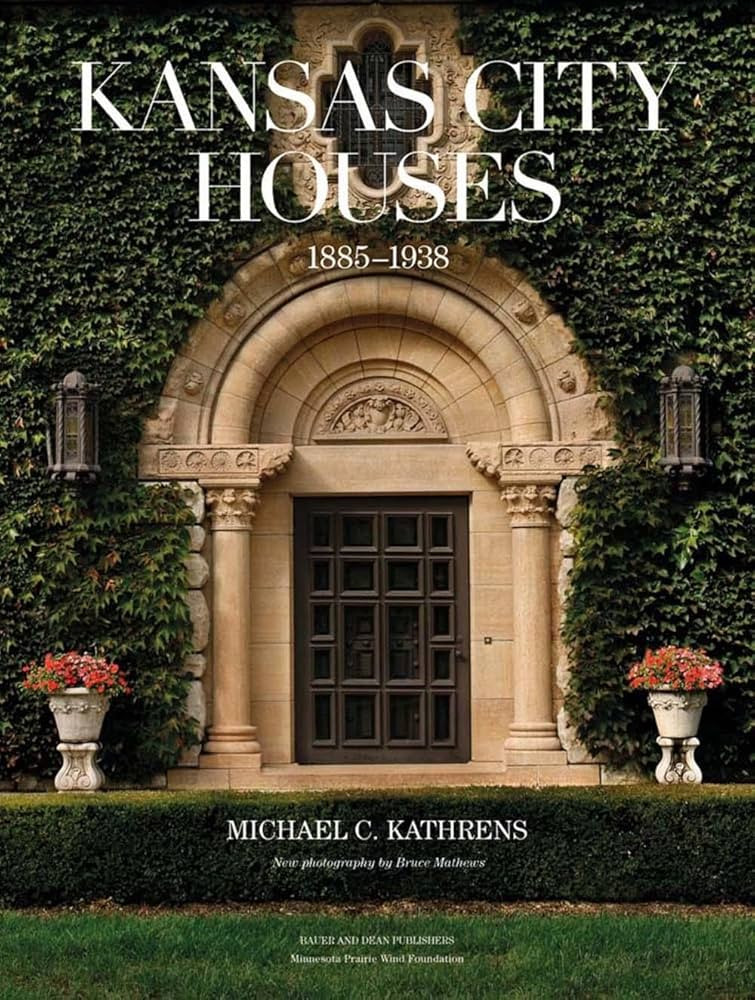 Kansas City Houses: 1885-1938 | Amazon (US)