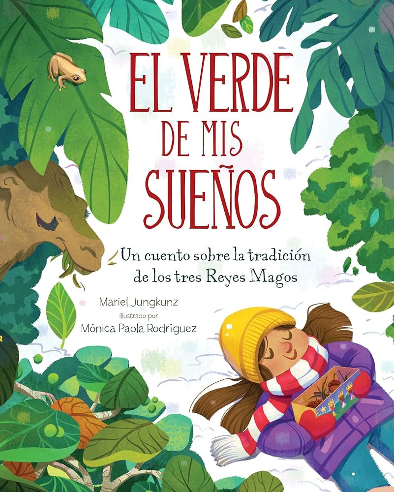 El Verde De Mis Sueños (Dreams of Green): Un Cuento De La Tradición De Los Tres Reyes Magos (Sp... | Amazon (US)