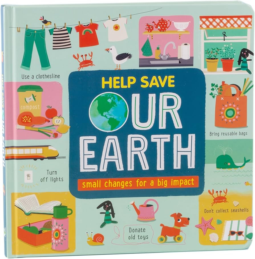 Help Save Our Earth: Small Changes for a Big Impact - Children's Large Board Book About Environme... | Amazon (US)