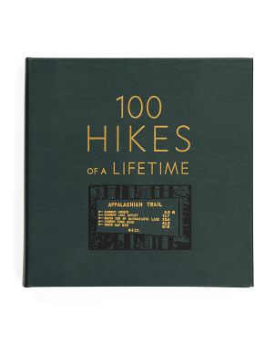 100 Hikes Of A Lifetime Leather Bound Book | Marshalls