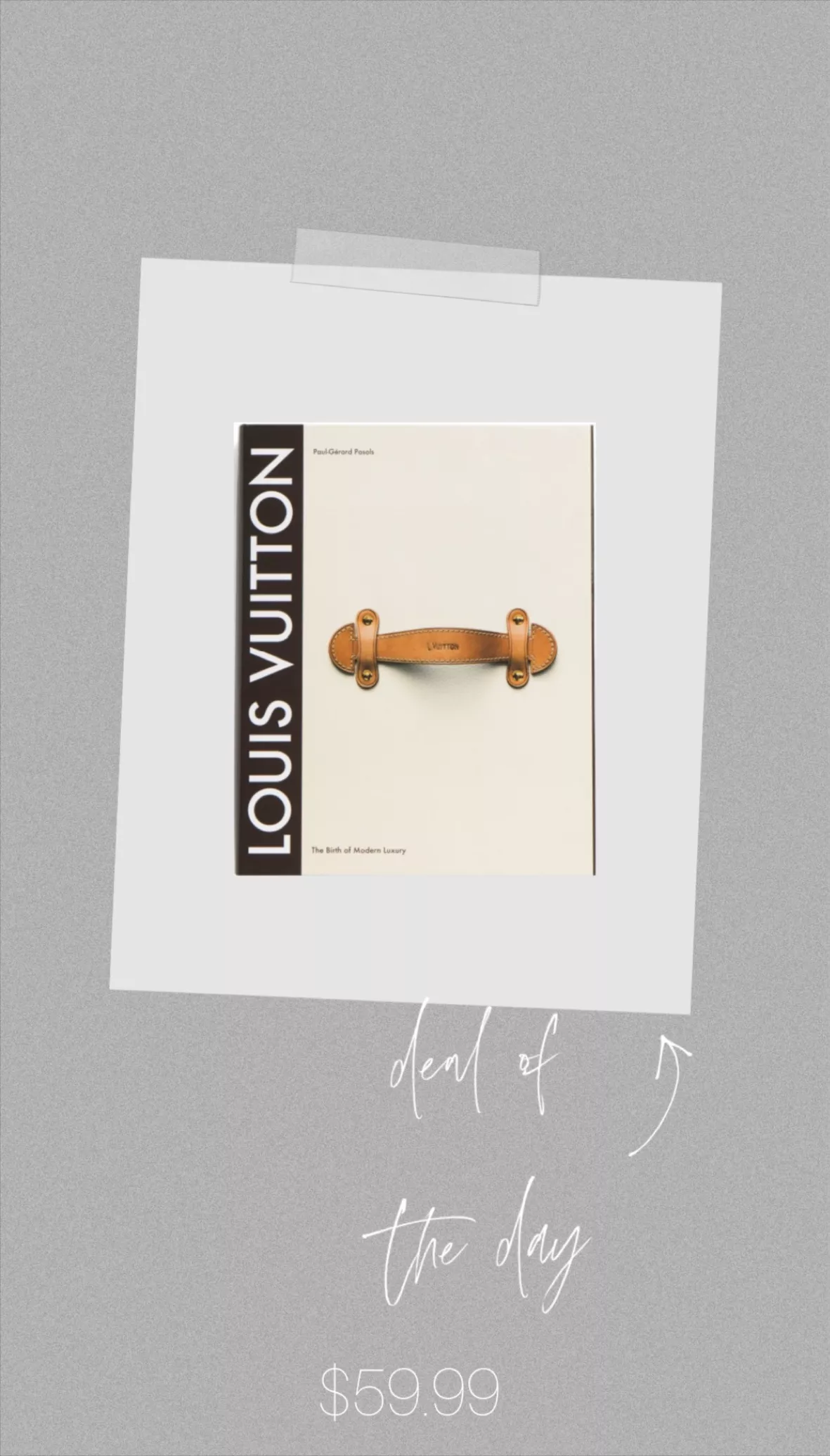 NEW Louis Vuitton : The Birth of Modern Luxury by Paul-Gerard