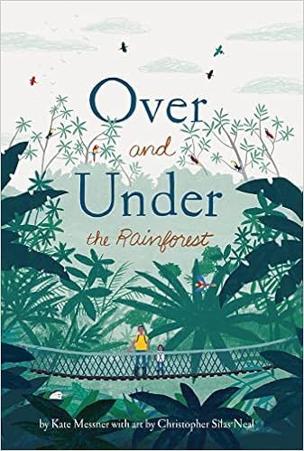 Over and Under the Rainforest    Hardcover – Picture Book, August 11, 2020 | Amazon (US)