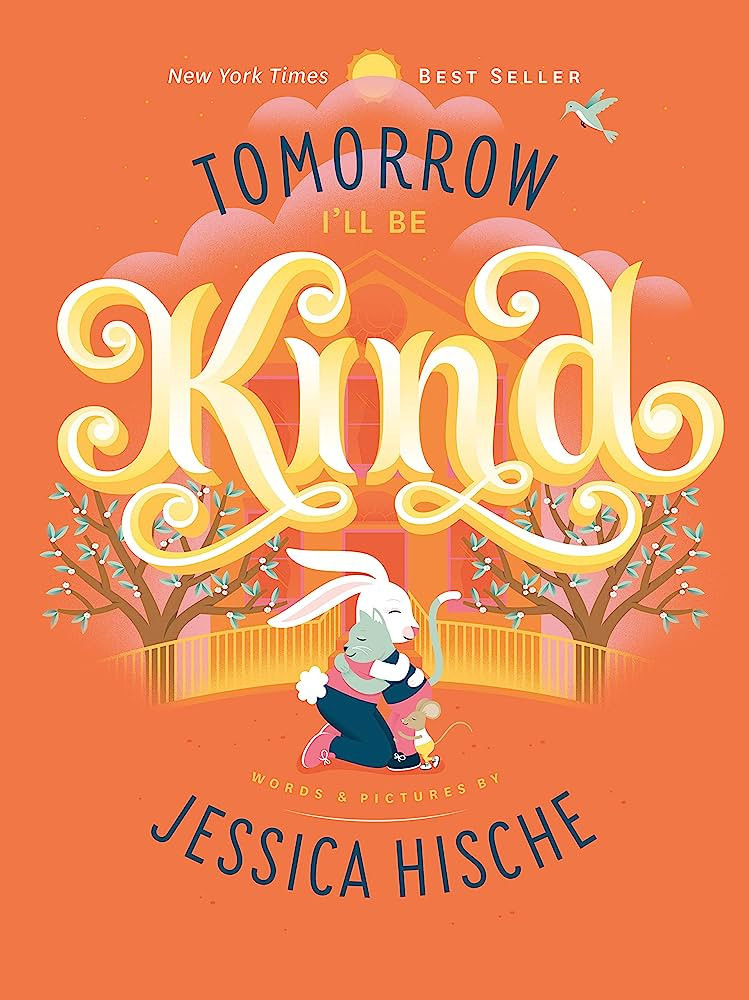 Tomorrow I'll Be Kind | Amazon (US)