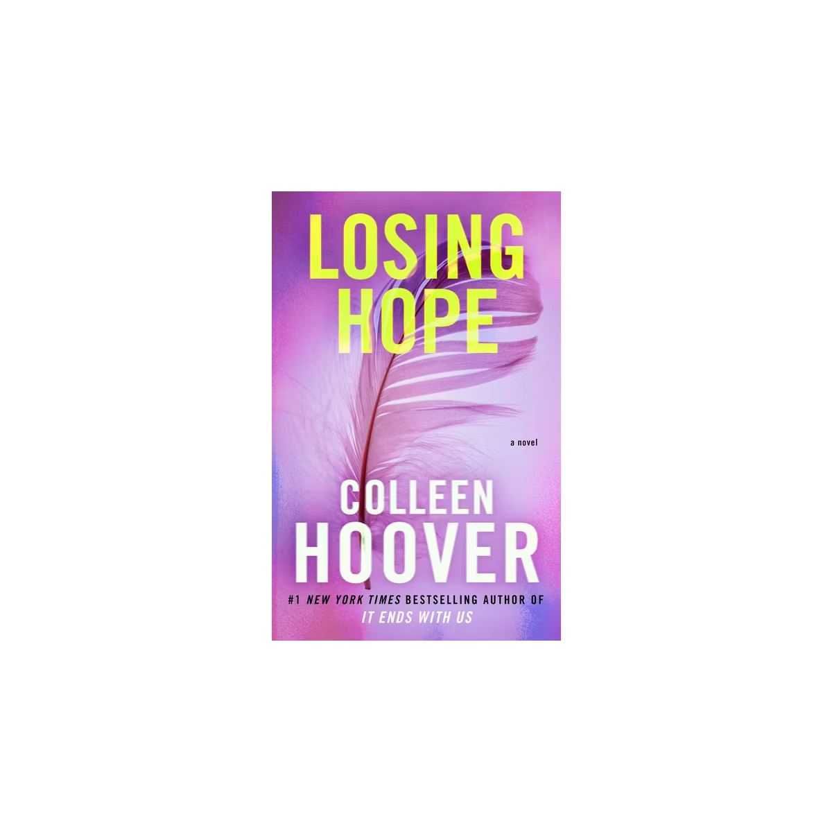 Losing Hope - (Hopeless) by  Colleen Hoover (Paperback) | Target