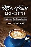 Mom Heart Moments: Daily Devotions for Lifegiving Motherhood | Amazon (US)