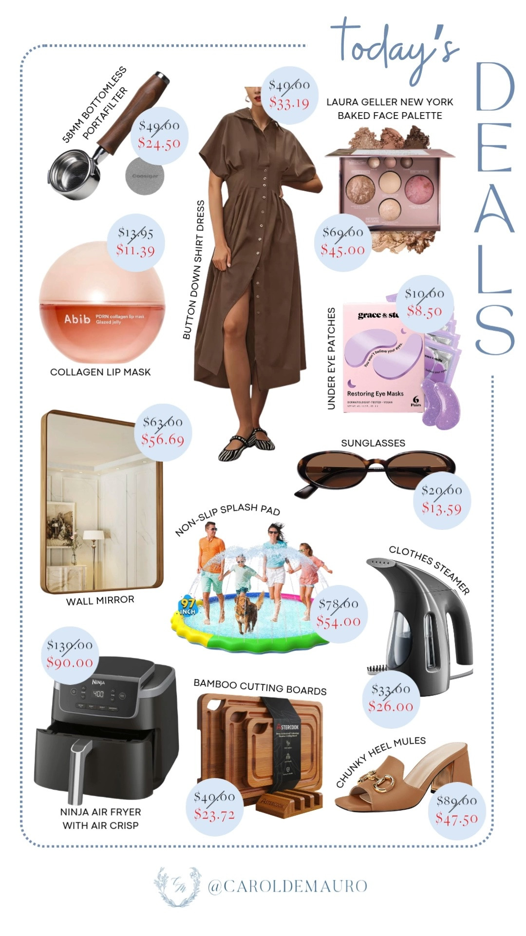 today's deals, on sale, discounted, summer must haves, button down shirt dress, laura geller new york baked face palette, ninja air fryer, collagen lip mask, under eye patches, sunglasses, bamboo cutting boards, chunky heel mules, non slip splash pad, wall mirror, bottomless portafilter, clothes steamer, kitchen finds, beauty favorites, travel essentials, espresso machine accessories