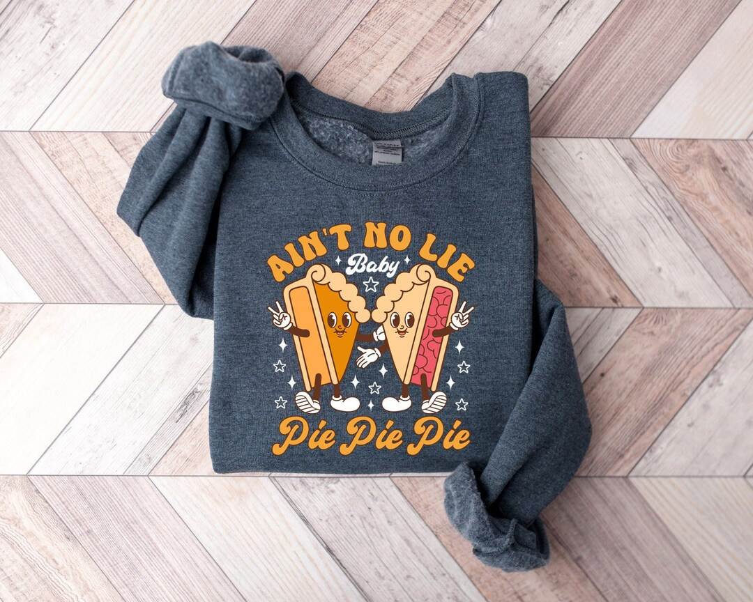 Thanksgiving Pie Sweatshirt, Thanksgiving Cherry Pie Shirt, Pumpkin Pie Sweatshirt, Pecan Pie Swe... | Etsy (US)