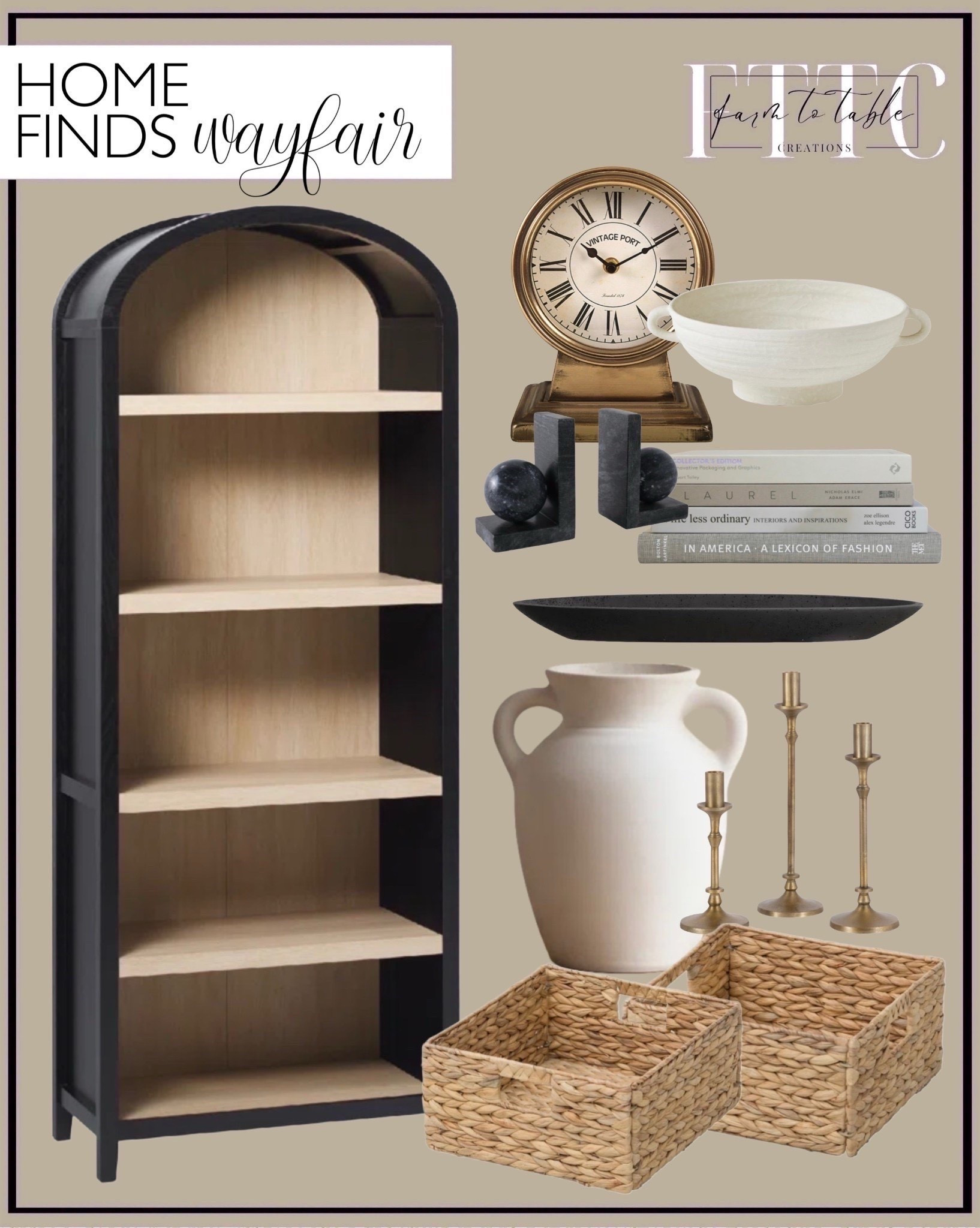 Wayfair End Of Year Clearance. Follow @farmtotablecreations for more curated home favorites from Wayfair.

This roundup is full of timeless accents that make styling easy — from an arched black wood bookshelf and woven storage baskets to classic brass candlesticks and decorative objects. The oversized ceramic vase, marble bookends, and vintage-inspired clock bring a designer look without the high-end price tag. Perfect for elevating any shelf, console, or coffee table styling.

#wayfairhome #homedecor #bookshelfdecor #vases #candlesticks #decorideas #livingroomdecor #shelfstyling #neutraldecor



#LTKFindsUnder50 #LTKHome #LTKSaleAlert